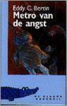 Eddy C. Bertin - Metro van de angst