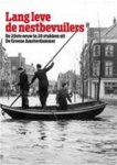 Rob Hartmans 11266, Trinette Koomen 18555, Rob van Erkelens 10999, Weekblad de Groene Amsterdammer - Lang leve de nestbevuilers: de twintigste eeuw in twintig verhalen uit De Groene Amsterdammer