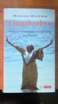 Maathai, Wangari - Ongebroken / autobiografie