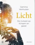 Venhuizen, Gemma - Licht: De invloed op de Geest