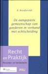 B. Breederveld - Recht en Praktijk - Personen- en familierecht PFR2 -   De aangepaste gemeenschap van goederen in verband met echtscheiding