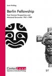 Holslag, Jane - Berlin Fellowship - East German Perspectives and Missional Encounter 1961-1989