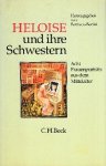 BertiniI, Ferruccio (ed.) - Heloise und ihre Schwestern : acht Frauenporträts aus dem Mittelalter.