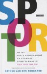 Arthur Van Den Boogaard 233380 - Sport : de 141 Nederlandse en Vlaamse sportverhalen van 1945 tot nu