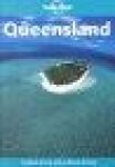 Bindloss, Daly, Lane & Mathers - QUEENSLAND - Lonely Planet - Tropical diving and outback driving