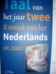 Boon, Ton den - Taal van het jaar twee. Kroniek van het Nederlands in 2002