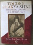 Kathog Situ Chokyi Gayatso  -  Kathok Situ Chokyi Gyatso - Togden Shakya Shri  -  The life and liberation of a Tibetan Yogin