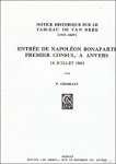 Charliat, P. - Entree De Napoleon Bonaparte Premier consul, a Anvers 18 Juillet 1803.