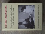 Poeze, Harry A. en Antoinette Liem (eds.) - LASTING FASCINATIONS Essays on Indonesia and the Southwest Pacific to honour Bob Hering