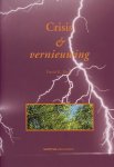 Hurst, David K. - Crisis & vernieuwing. De uitdaging van organisatieverandering