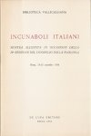 Biblioteca Vallicelliana - Incunaboli Italiani - mostra allestita in occasione della 30e sessione del consiglio della FIAB/IFLA