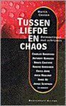 [{:name=>'Marieke Coenen', :role=>'A01'}] - Tussen liefde en chaos / Meulenhoff editie / 1681