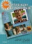 R. Crooswijk - Vakantieplezier in je fotoalbum