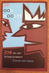 Unen, Chaim van - Op ooghoogte / Job en het establishment
