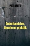 Piet Aarts - Onderhandelen, theorie en praktijk