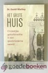 Mackay, Dr. Ewald - Het grote huis --- Christelijke geloofstraditie in een (post)moderne wereld