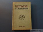 Coll. / Van De Wijer H.J. - Feestbundel H.J. Van de Wijer. Eerste deel.