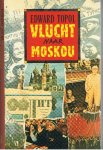 Topol, Edward - Vlucht naar Moskou