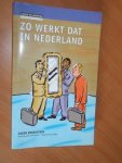 Vossestein, Jacob - Zo werkt dat in Nederland. Leven en werken in andere culturen