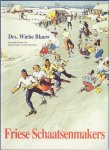 Blauwe, Wiebe - Friese schaatsenmakers -Van ambacht tot industrie ambacht tot industrie