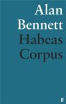 Alan Bennett 38768 - Habeas Corpus