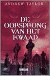 Andrew Taylor - Oorsprong Van Het Kwaad