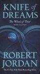 Robert Jordan 39752 - Knife of Dreams Book Eleven of 'The Wheel of Time'