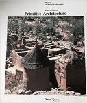 Guidoni, Enrico - Primitive Architecture (orig. in Italian, 1975)