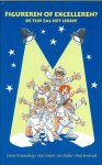 Kroonenburg, Yvonne e.a. - Figureren of excelleren ? - De tijd zal het leren dat is de vraag voor iedere gemeente.