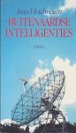 Heidmann, Jean - BUITENAARDSE INTELLIGENTIES