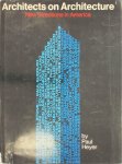 Paul Heyer - Architects on Architecture New directions in America