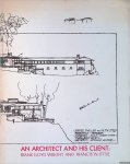 Heckscher, Morrison & Elizabeth G. Miller - An Architect and his Client: Frank Lloyd Wright and Francis W. Little