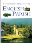 Jones, Anthea - A thousend years of the English Parish. Medieval patterns & modern interpretations