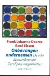 Lekanne Deprez, Frank, René Tissen - Onbevangen ondernemen. De acht kenmerken van ZeroSpace-organisaties