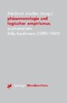 STADLER,  Friedrich - Phanomenologie und Logischer Empirismus