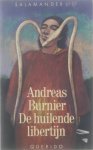 Andreas Burnier - De huilende libertijn