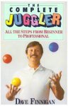 Finnigan, Dave - The complete juggler. All the steps from beginner to professional