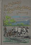 Penning, L. - De kolonist van Zuid-West-Afrika. Een verhaal uit de Afrikaansche Concentratie-kampen tijdens den Engelsch-Zuid-Afrikaanschen Oorlog 1899-1902