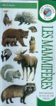 Burton, John A. - Les mammifères. Identification de plus de 150 espèces