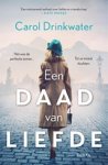 Carol Drinkwater - Een daad van liefde