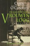 Carol O'Connell - De Man Die Tegen Vrouwen Loog Carol O'Connell - De Man Die Tegen Vrouwen Loog