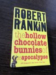 Rankin, Robert - The Hollow Chocolate Bunnies of the Apocalypse