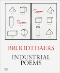 Manuel Borja-Villel, Dirk Snauwaert, Charlotte Friling - Marcel Broodthaers: Industrial Poems The Complete Catalogue of the Plaques 1968–1972