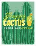  - Happy Cactus - Choose It, Love It, Let It Thrive