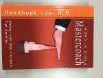 Dungen, M. van den, Koldijk, T. - Wordt je eigen Mastercoach / het handboek NLP