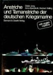 Jung, D. a.o. - Anstriche und Tarnanstriche der deutschen Kriegsmarine (2nd edition) With English Caption