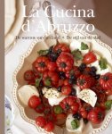 Stephanie Rammeloo, Sanne Dirkzwager - La Cucina D'Abruzzo