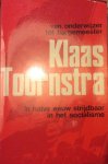 Klaas Toornstra, 152 ppk. - van onderwijzer tot burgermeester Klaas Toornstra