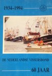 Nederlandse vissersbond - Jaarboek 1994 van de Nederlandse Vissersbond 60 jaar