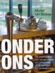 Slobbe, Michel van - Onder ons -De overheid en het onvermogen om integratie af te dwingen bij voetbalclubs